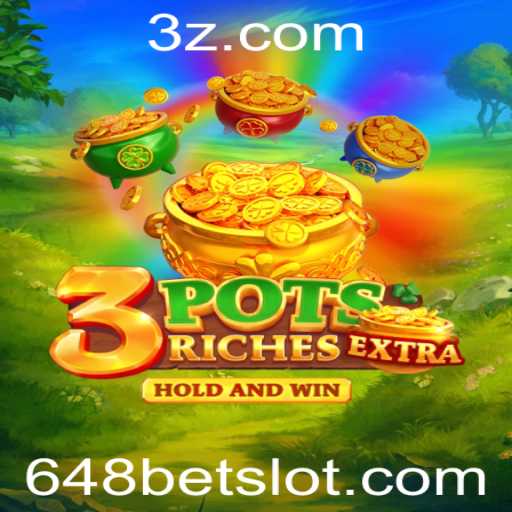 Descubra o Instigante Jogo 3potsExtra e as Estratégias do 648 Bet