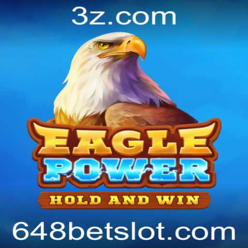 EaglePower e a Emoção da Aposta 648 Bet